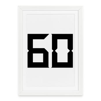 60. 60 YEARS. 60th ANNIVERSARY. 60TH BIRTHDAY. - Framed poster (27 × 37 cm) - white - Front
