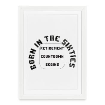 Né dans les années soixante, Retraite, Retraite - Affiche encadrée (27 × 37 cm) - blanc - Devant