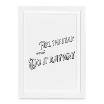 Ressentir la peur et le faire quand même - typographie - Affiche encadrée (27 × 37 cm) - blanc - Devant