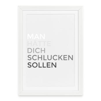 Tu aurais dû être avalé - Affiche encadrée (27 × 37 cm) - blanc - Devant