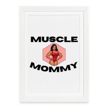 Muscle Mommy Kraftdesign - Affiche encadrée (27 × 37 cm) - blanc - Devant