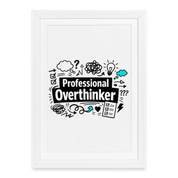 professional overthinker - Framed poster (27 × 37 cm) - white - Front