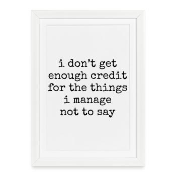 Sarcastic saying: I don't get enought credit - Framed poster (27 × 37 cm) - white - Front