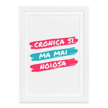 Chronic, yes, but never boring - Framed poster (27 × 37 cm) - white - Front