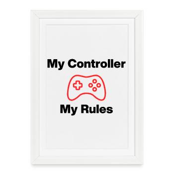 My Controller My Rules, Nerd, Zocker, Meine Regeln - Framed poster (27 × 37 cm) - white - Front
