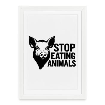 Arrête de manger des animaux, cochon - Affiche encadrée (27 × 37 cm) - blanc - Devant