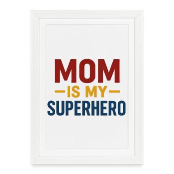 Mom Superhero — Bold Typography - Framed poster (27 × 37 cm) - white - Front
