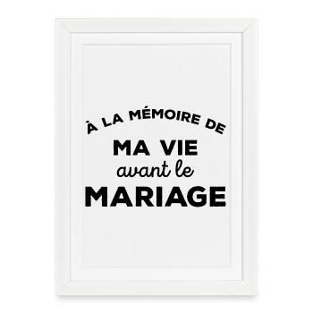 A la mémoire de ma vie avant le Mariage Cadeau - Affiche encadrée (27 × 37 cm) - blanc - Devant