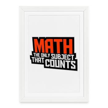 Math The Only Subject That Counts Nerd Mathe Logo - Framed poster (27 × 37 cm) - white - Front