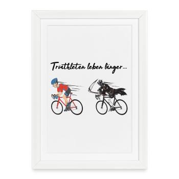 Triathlon triathletes live longer! - Framed poster (27 × 37 cm) - white - Front