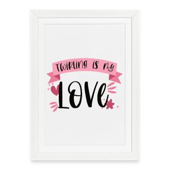 Twirling is my Love - Sportswoman Gift - Framed poster (27 × 37 cm) - white - Front