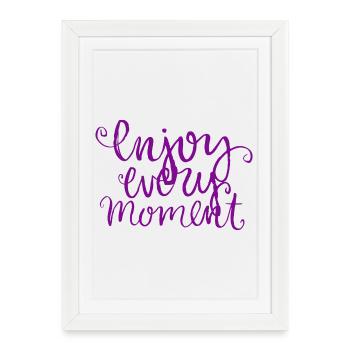 Citation Enjoy Every Moment - Affiche encadrée (27 × 37 cm) - blanc - Devant