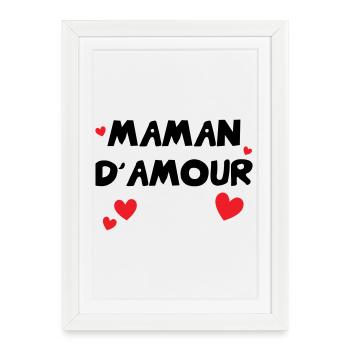 Maman d'Amour - Mother's Day - Framed poster (27 × 37 cm) - white - Front