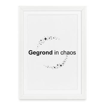 Citation percutante | Ancré dans le chaos - Affiche encadrée (27 × 37 cm) - blanc - Devant