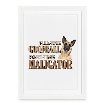 Belgian Malinois - Goofball Maligator - Framed poster (27 × 37 cm) - white - Front