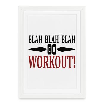 Blah Blah va t’entraîner - Affiche encadrée (27 × 37 cm) - blanc - Devant