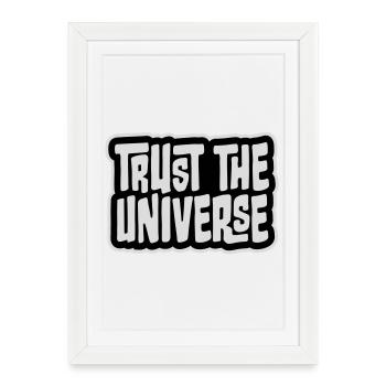 Trust The Universe Spiritual Universe Quote Logo - Framed poster (27 × 37 cm) - white - Front