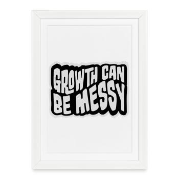 Growth Can Be Messy Personal Growth Quote Logo - Framed poster (27 × 37 cm) - white - Front