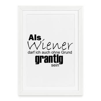 Viennese can also be grumpy for no reason - Framed poster (27 × 37 cm) - white - Front