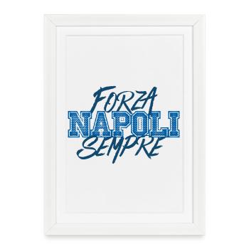 Forza Napoli Toujours - Affiche encadrée (27 × 37 cm) - blanc - Devant