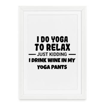 Yoga pour se détendre et boire du vin # - Affiche encadrée (27 × 37 cm) - blanc - Devant