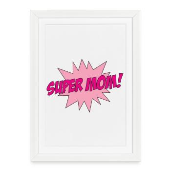 Super Maman - Fête des Mères - Affiche encadrée (27 × 37 cm) - blanc - Devant