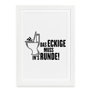 The square has to be in the round! (Against Right / Black) - Framed poster (27 × 37 cm) - white - Front