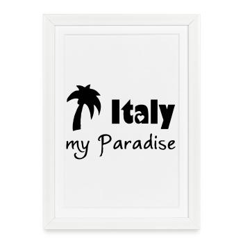 Italie Paradis Italie, vacances, voyage, cadeau - Affiche encadrée (27 × 37 cm) - blanc - Devant