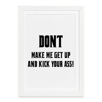 Ne me laissez pas sortir de mon fauteuil roulant # - Affiche encadrée (27 × 37 cm) - blanc - Devant
