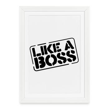 like a boss - Framed poster (27 × 37 cm) - white - Front