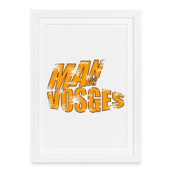 Man vs Vosges sauvage - Affiche encadrée (27 × 37 cm) - blanc - Devant