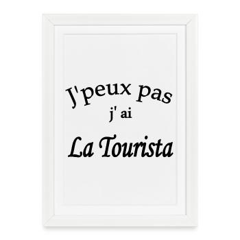 j'peux pas j'ai la tourista - Affiche encadrée (27 × 37 cm) - blanc - Devant