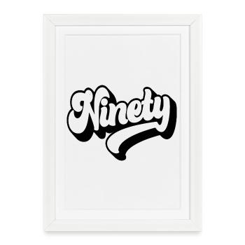 Ninety 90th Birthday Men Women 90 Years Old - Framed poster (27 × 37 cm) - white - Front