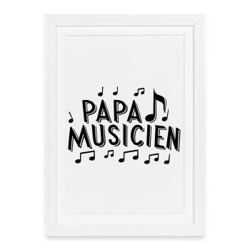 Cadeau Harmonieux : Papa Musicien ! - Affiche encadrée (27 × 37 cm) - blanc - Devant