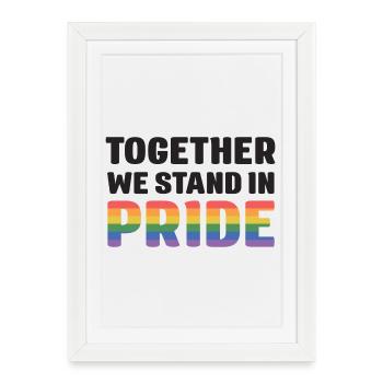 LGBT Pride Month - Together We Stand in Pride - Framed poster (27 × 37 cm) - white - Front