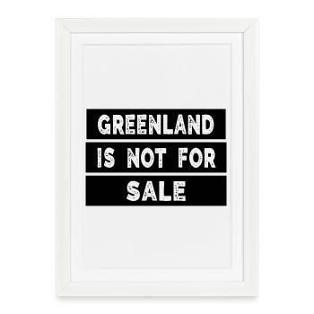 Greenland Is Not For Sale - Framed poster (27 × 37 cm) - white - Front