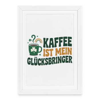Coffee is my lucky charm - Framed poster (27 × 37 cm) - white - Front