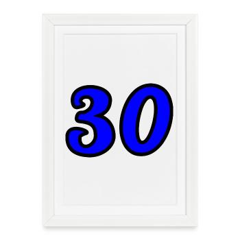 30. 30 ANS. 30e ANNIVERSAIRE. ANNIVERSAIRE 30 ANS. - Affiche encadrée (27 × 37 cm) - blanc - Devant