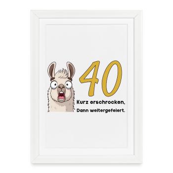 40e anniversaire – brièvement effrayé, puis célébré - Affiche encadrée (27 × 37 cm) - blanc - Devant