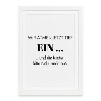 Nous prenons une grande INSPIRATION maintenant – en disant - Affiche encadrée (27 × 37 cm) - blanc - Devant