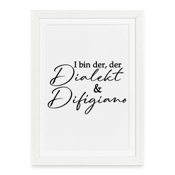 Dialecte et difigiano - jeu de mots bavarois - Affiche encadrée (27 × 37 cm) - blanc - Devant