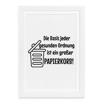 Basic Order: Large Wastepaper Bin Witzer Saying Office - Framed poster (27 × 37 cm) - white - Front