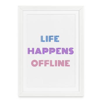 La vie se passe hors ligne - Affiche encadrée (27 × 37 cm) - blanc - Devant