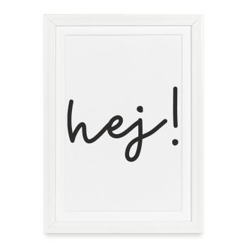 Hej – Scandinavian word design - Framed poster (27 × 37 cm) - white - Front
