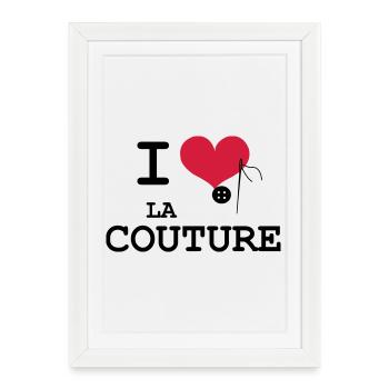 I Love la Couture - Affiche encadrée (27 × 37 cm) - blanc - Devant