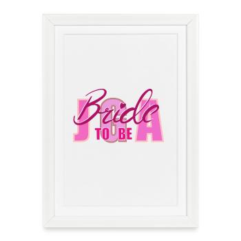 Bride to Be Highlighted Typography - Framed poster (27 × 37 cm) - white - Front