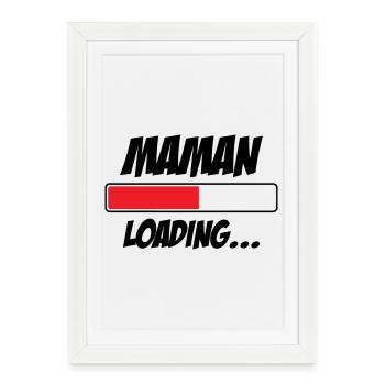 Maman loading... Please Wait - Future Mère - Affiche encadrée (27 × 37 cm) - blanc - Devant