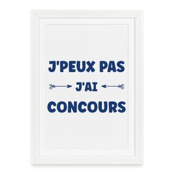 Jpeux pas jai concours design bleu - Affiche encadrée (27 × 37 cm) - blanc - Devant