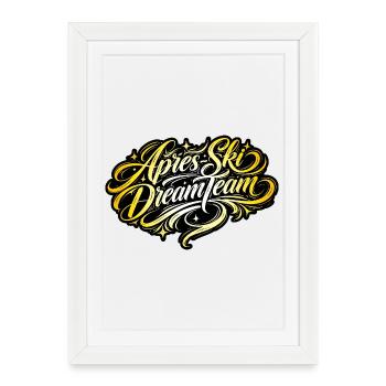 Après Ski Dream Team - Framed poster (27 × 37 cm) - white - Front