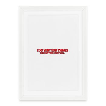 Ich mache sehr schlechte Dinge – roter Tippfehler - Gerahmtes Poster (27 × 37 cm) - Weiß - Vorne